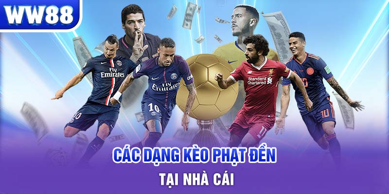 Các dạng kèo phạt đền tại nhà cái