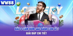 đầu 0 câm hôm sau đánh con gì